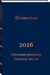 Informator Prawniczy. Tradycja od lat 2026, granatowy (format B6) [PRZEDSPRZEDAŻ]